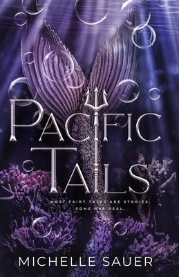 Pacific Tails by Sauer, Michelle