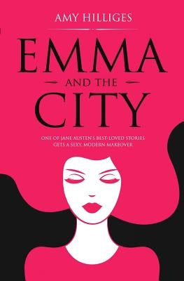 Emma and the City by Hilliges, Amy