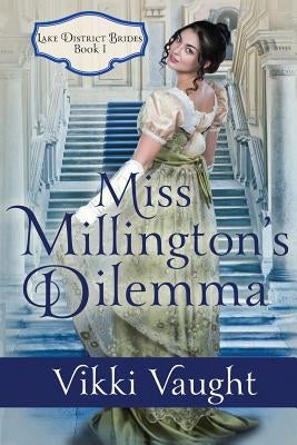 Miss Millington's Dilemma by Vaught, Vikki