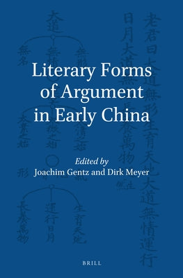 Literary Forms of Argument in Early China by Gentz, Joachim