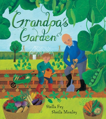 Grandpa's Garden by Fry, Stella