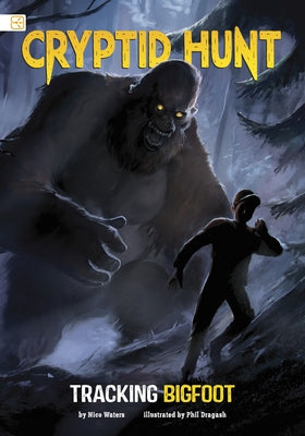 Tracking Bigfoot by Dragash, Phil