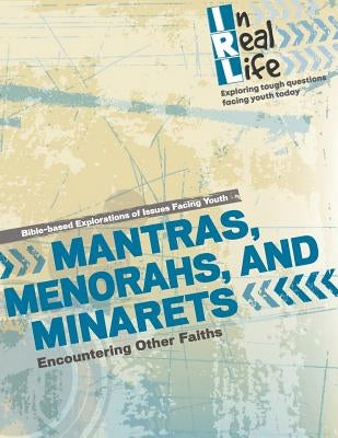 Mantras, Menorahs, and Minarets: Encountering Other Faiths by The Pastoral Center