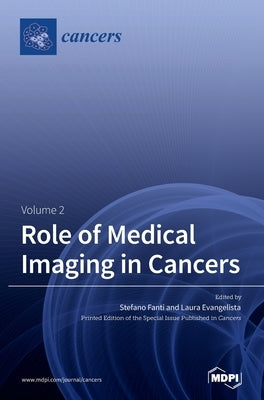 Role of Medical Imaging in Cancers: Volume 2 by Fanti, Stefano