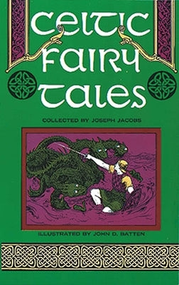 Celtic Fairy Tales by Jacobs, Joseph