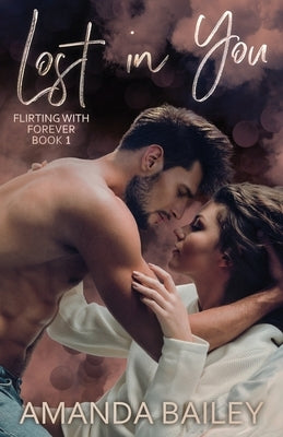 Lost in You by Bailey, Amanda
