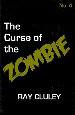 The Curse of the Zombie by Cluley, Ray