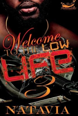 Welcome to the Low Life 3 by Natavia