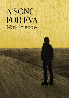 A Song for Eva by Smeddle, Mark