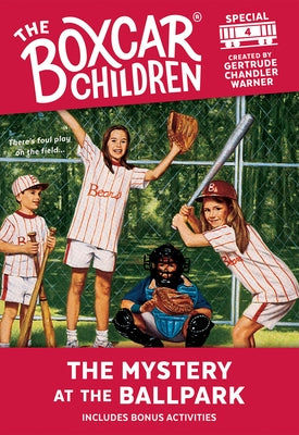 The Mystery at the Ballpark: 4 by Warner, Gertrude Chandler