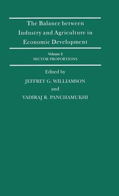 The Balance Between Industry and Agriculture in Economic Development by Panchamukhi, Vadiraj R.