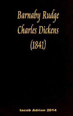 Barnaby Rudge Charles Dickens (1841) by Adrian, Iacob