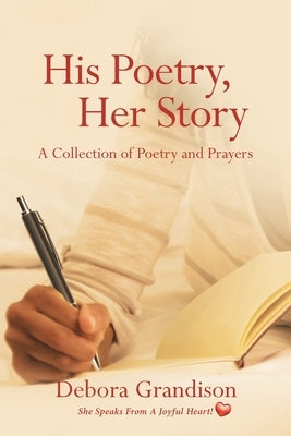 His Poetry, Her Story by Grandison, Debora