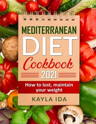 Mediterranean diet cook book by Ida, Kayla
