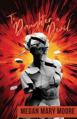 To Daughter a Devil by Moore, Megan Mary