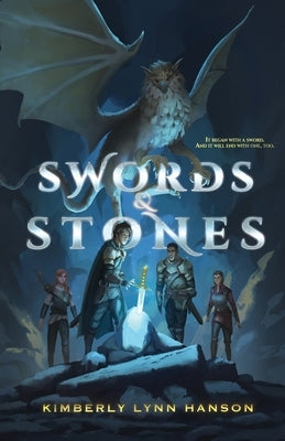 Swords & Stones by Hanson, Kimberly Lynn