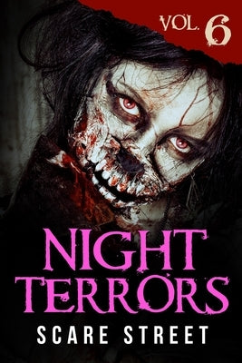 Night Terrors Vol. 6: Short Horror Stories Anthology by Street, Scare