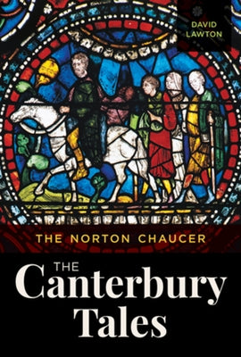 The Norton Chaucer: The Canterbury Tales by Lawton, David