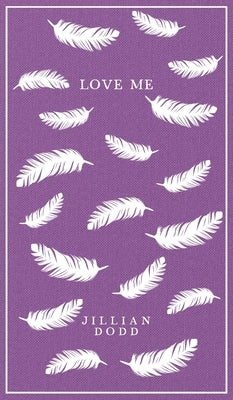 Love Me by Dodd, Jillian