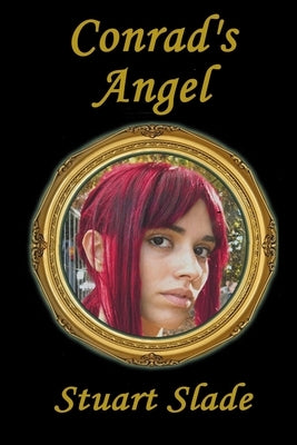 Conrad's Angel by Slade, Stuart
