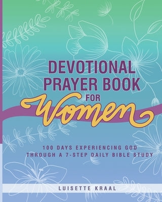Devotional Prayer Journal for Women by Kraal, Luisette