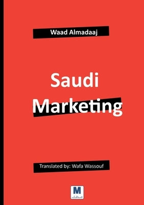 Saudi Marketing by Almadaaj, Waad