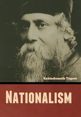 Nationalism by Tagore, Rabindranath