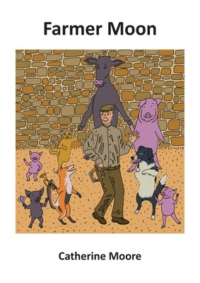 Farmer Moon by Moore, Catherine