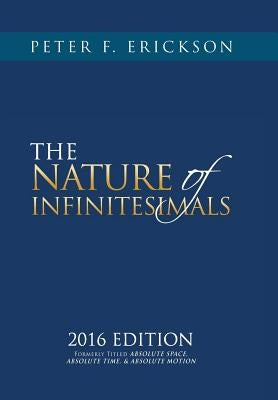 THE NATURE of INFINITESIMALS by Erickson, Peter F.