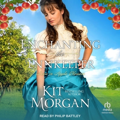 Enchanting the Innkeeper by Morgan, Kit