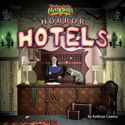 Horror Hotels by Camisa, Kathryn