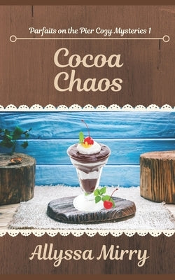 Cocoa Chaos by Mirry, Allyssa