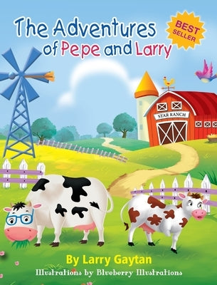 The Adventures of Pepe and Larry by Gaytan, Larry