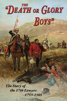 The Death or Glory Boys by D H Parry