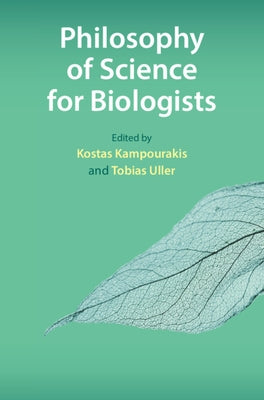Philosophy of Science for Biologists by Kampourakis, Kostas