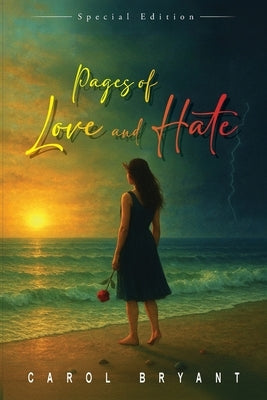 Pages of Love and Hate by Bryant, Carol