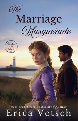 The Marriage Masquerade by Vetsch, Erica