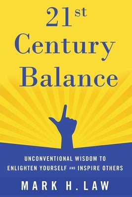 21st Century Balance by Law, Mark H.