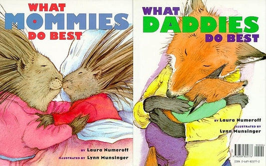 What Mommies Do Best What Daddies Do Best by Numeroff, Laura Joffe