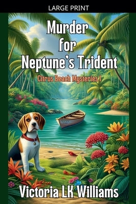 Murder for Neptune's Trident: A Beachside Cozy Mystery by Williams, Victoria Lk
