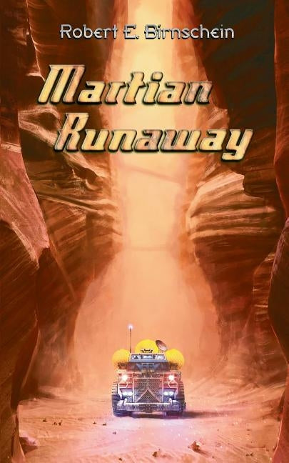 Martian Runaway by Birnschein, Robert E.