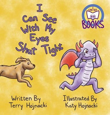 I Can See With My Eyes Shut Tight by Hojnacki, Terry