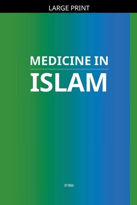 Medicine in Islam by Maa