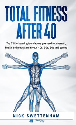 Total Fitness After 40 by Swettenham