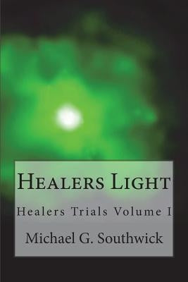 Healers Light by Leatham, Keith