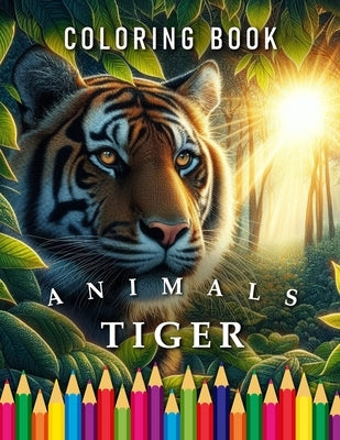 Tiger Coloring Book: For Adults & Children by Color Books, My