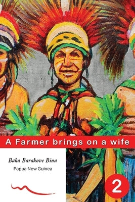 A Farmer brings on a wife: Book 2 by Barakove Bina, Baka