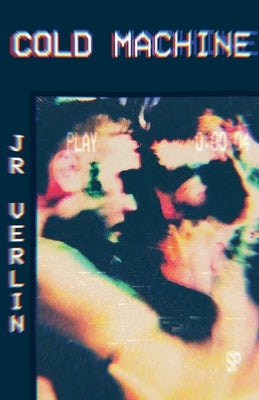Cold Machine by Verlin, J. R.