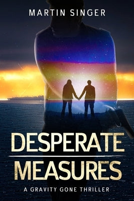 Desperate Measures by Singer, Martin