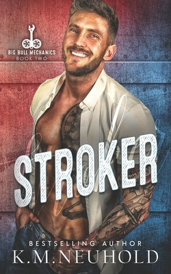 Stroker by Neuhold, K. M.